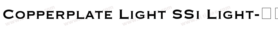 Copperplate Light SSi Light字体转换